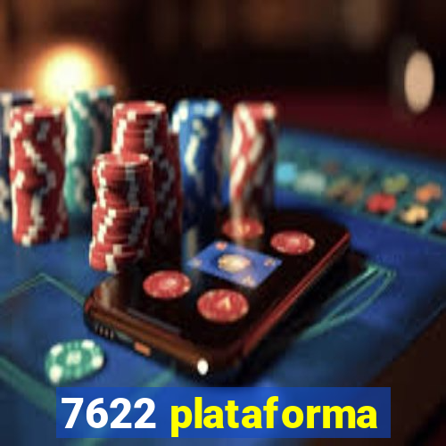 7622 plataforma